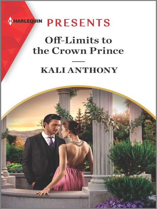 Title details for Off-Limits to the Crown Prince by Kali Anthony - Available